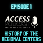 Episode 1: History of The Regional Centers