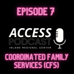 Episode 7: Coordinated Family Support Services (CFS)